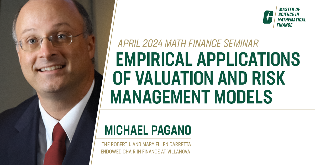 Empirical Applications of Valuation and Risk Management Models featuring Michael Pagano, The Robert J. and Mary Ellen Darretta Endowed Chair in Finance at Villanova 